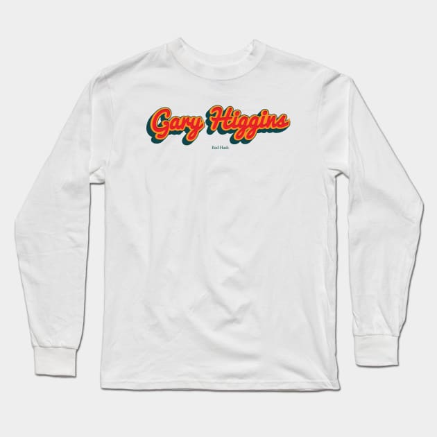 Gary Higgins Long Sleeve T-Shirt by PowelCastStudio